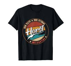 Horst Der Mann der Mythos die Legende Vornamen T-Shirt von Die besten Retro Vornamen Geschenke für Männer