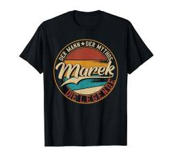 Marek Der Mann der Mythos die Legende Vornamen T-Shirt von Die besten Retro Vornamen Geschenke für Männer