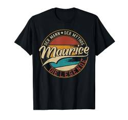 Maurice Der Mann der Mythos die Legende Vornamen T-Shirt von Die besten Retro Vornamen Geschenke für Männer