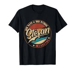 Stefan Der Mann der Mythos die Legende Vornamen T-Shirt von Die besten Retro Vornamen Geschenke für Männer