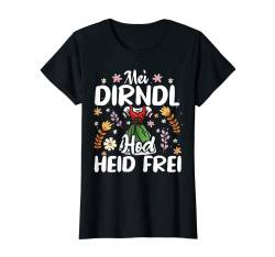 Damen Damen Trachtenoutfit Mei Dirndl hod heid frei Volksfest T-Shirt von Dirndl Tracht für Damen & Bierzelt Fest Designs