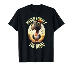 Dodo - Vergesse niemals den Dodo - Dodo Vogel T-Shirt von Dodo Vogel Designs