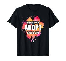 Don't Shop Adopt Hundepfote, Wasserfarben T-Shirt von Don't Shop Adopt For Rescued Dogs Lovers