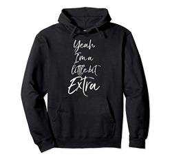 Cute Down Syndrome Quote for Boy Yeah I'm a Little Bit Extra Pullover Hoodie von Down Syndrome Awareness Shirts Design Studio