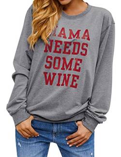 Dresswel Damen Mama Needs Some Wine Sweatshirt Rundhals Langarmshirt Mama Pullover Top Bluse Oberteile von Dresswel