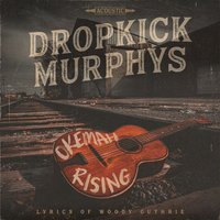 Okemah rising von Dropkick Murphys - CD (Digipak) von Dropkick Murphys