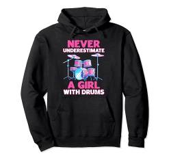 Unterschätze niemals ein Mädchen mit einem Schlagzeug Pullover Hoodie von Drumsticks Musikinstrument Schlagzeug