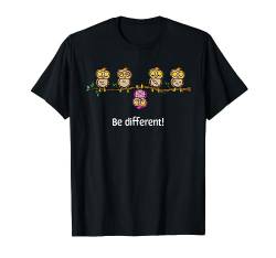 Be different - Süßes Eulen Fun Vogel Eule Owl Tiere Spruch T-Shirt von Drunken Royals