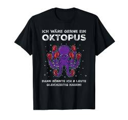 Ich wäre gerne ein Oktopus - Tentakel Boxsport Taucher Fun T-Shirt von Drunken Royals