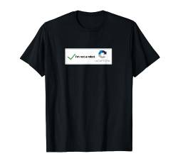 I'm not a robot web internet funny quiz question T-Shirt von Dumbassman