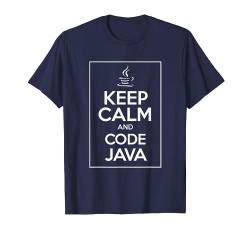 Keep Calm And Code Java funny geek tshirt T-Shirt von Dumbassman