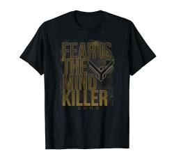 Dune Fear Is The Mind Killer Quote T-Shirt von Dune