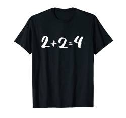 2+2=4 T-Shirt von Dushan Wegner
