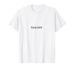 Lustige T-Shirts für Männer Early Bird T-Shirt von Dynasty Toys