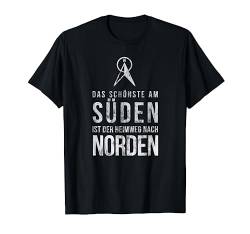 Das schönste am Süden ist der Heimweg nach Norden T-Shirt T-Shirt von ECHT NORDDEUTSCH | Mode & Accessoires