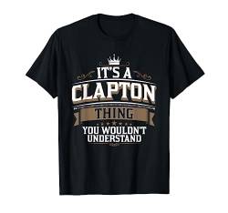 EWD It's a CLAPTON thing you would not understand T-Shirt von EWD First Name Apparel