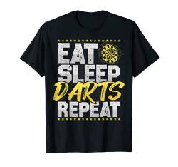 Dart Eat Sleep Repeat Dart Spieler Dartboard Hobby Dart T-Shirt von Eat Sleep Repeat Gifts All Hobbies