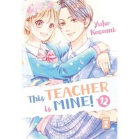 This Teacher is Mine! Bd.12 von Egmont Manga