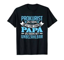 Herren Individuelles Geschenk Papa Vatertag Beruf PROKURIST T-Shirt von Ehre & Stolz Bekleidung für Damen und Herren