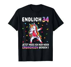 34 Geburtstag Frau Party Outfit Frauen Lustiges Einhorn T-Shirt von Einhorn Geburtstagsgeschenk für Damen