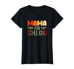 Mama vom Schulkind 1. Klasse Schulstart Einschulung T-Shirt von Einschulung Familien Gruppenshirt