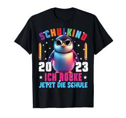 Schulkind 2023 cooler Pinguin Ich Rocke Jetzt Die Schule T-Shirt von Einschulung Mädchen Kita Abschied Erstklässler