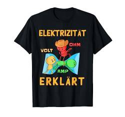 Elektroniker Elektromeister - Elektrizität Erklärt T-Shirt von Elektriker Geschenke & Geschenkideen
