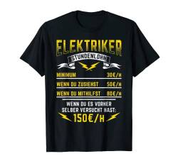 Elektriker Stundenlohn Handwerker Elektronen Widerstand T-Shirt von Elektriker Strom Elektroniker Majestät Watt Volt