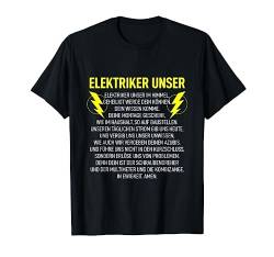 Elektriker Unser Elektronik Handwerker Elektronen Widerstand T-Shirt von Elektriker Strom Elektroniker Majestät Watt Volt