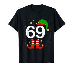 Weihnachtself lustig 69 Jahre alt Frauen Männer 69th Xmas Bday T-Shirt von Elf Christmas Holiday Birthday Gifts Store