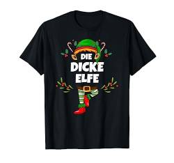 Dicke Elf Weihnachten Elfe Dick Damen T-Shirt von Elf Geschenk Weihnachten Outfit im Partnerlook
