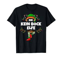 Kein Bock Elfe Lustiges Damen Weihnachts-Elf Xmas Design T-Shirt von Elf Geschenk Weihnachten Outfit im Partnerlook