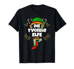 Yvonne Elfe Lustiges Weihnachts-Elf Damen Mädchen T-Shirt von Elf Geschenk Weihnachten Outfit im Partnerlook