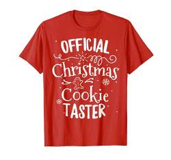 Offizielles Weihnachts-Plätzchen-Probierset zum Backen und Backen. T-Shirt von Elf Life Christmas Tees