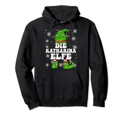 Weihnachten Elf Vorname Katharina Elfe Damen Mädchen Pullover Hoodie von Elf Weihnachten Geschenke Im Elf Familien Outfit