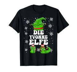 Weihnachten Elf Vorname Yvonne Elfe Damen Mädchen T-Shirt von Elf Weihnachten Geschenke Im Elf Familien Outfit