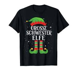 Große Schwester Elfe Outfit Weihnachten Familie Christmas T-Shirt von Elf Weihnachts Tshirt Familien Outfit Elfe