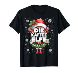 Kaffee Elfe Weihnachten Elfen & Weihnachtselfen T-Shirt von Elfe Weihnachtsoutfit Wichtel & Mehr