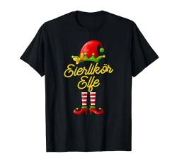 Eierlikör Elfe Familien Partnerlook Weihnachten T-Shirt von Elfen Partnerlook Weihnachten Adventszeit