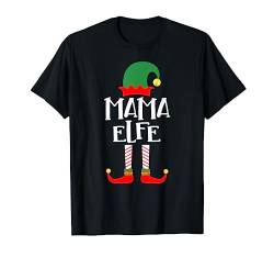 Mama Elfe Familienoutfit Familie Partnerlook Weihnachten T-Shirt von Elfen Weihnachten Kostüm Familien Outfit Partner
