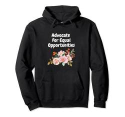 Befürworten Sie Chancengleichheit und Stärkung der Gleichstellung der Geschlechter Pullover Hoodie von Empower Women Equality Advocacy Gifts and Apparel