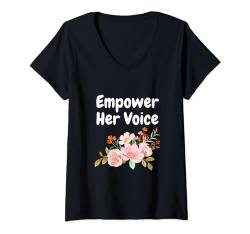 Damen Stärken Sie ihre Stimme, setzen Sie sich für Gleichstellung, Feministinnen und Frauen ein T-Shirt mit V-Ausschnitt von Empower Women Equality Advocacy Gifts and Apparel