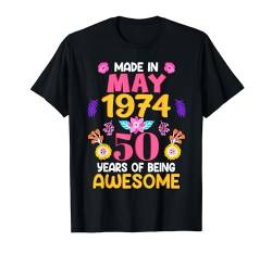 50 Years Old Women Made in May 1974 Birthday Gifts T-Shirt von Epic Birthday Gifts BoredMink