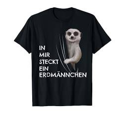 Erdmännchen Kostüm Kinder In mir steckt ein Erdmännchen T-Shirt von Erdmännchen Sachen für Damen, Herren & Kinder