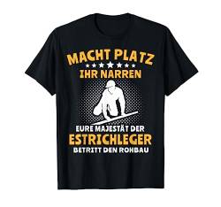 Estrich Spruch Bodenleger Spruch Majestät Estrichleger T-Shirt von Estrichleger Sprüche Handwerker Beruf Estrichbauer