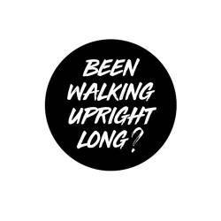 Been Walking aufrechter langer Pinback-Knopf – [3,2 cm Durchmesser], Mehrfarbig, 3 cm von EvolveFISH