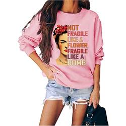 Damen Not Fragile Like A Flower Fragile Like A Bomb Letter Print Rundhals Pullover Sweatshirt, rose, 36 von FREEPPCC