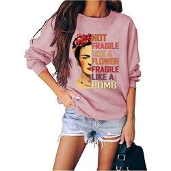 Damen Not Fragile Like A Flower Fragile Like A Bomb Letter Print Rundhals Pullover Sweatshirt, rosig, 38 von FREEPPCC