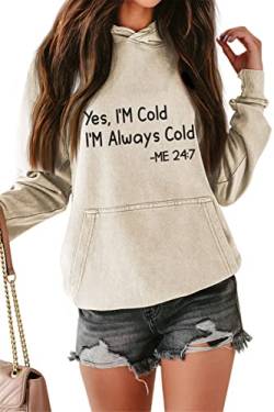 FREEPPCC Damen Kapuzenpullover mit Aufschrift "Yes I'm Cold I'm Always Cold", langärmelig, mit Kängurutasche, beige, 48 von FREEPPCC