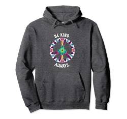 BE KIND ALWAYS PEACE SIGN SPREAD KINDNESS Pullover Hoodie von FUN HIPPIE STYLE YOGA LOVE ZEN LIFE PEACEFUL TEES